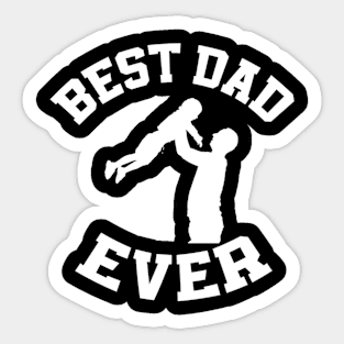 best dad ever happy fathers day Sticker